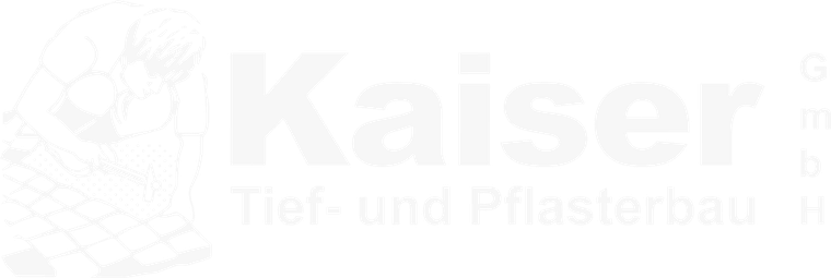 KAISER Tief- und Pflasterbau GmbH